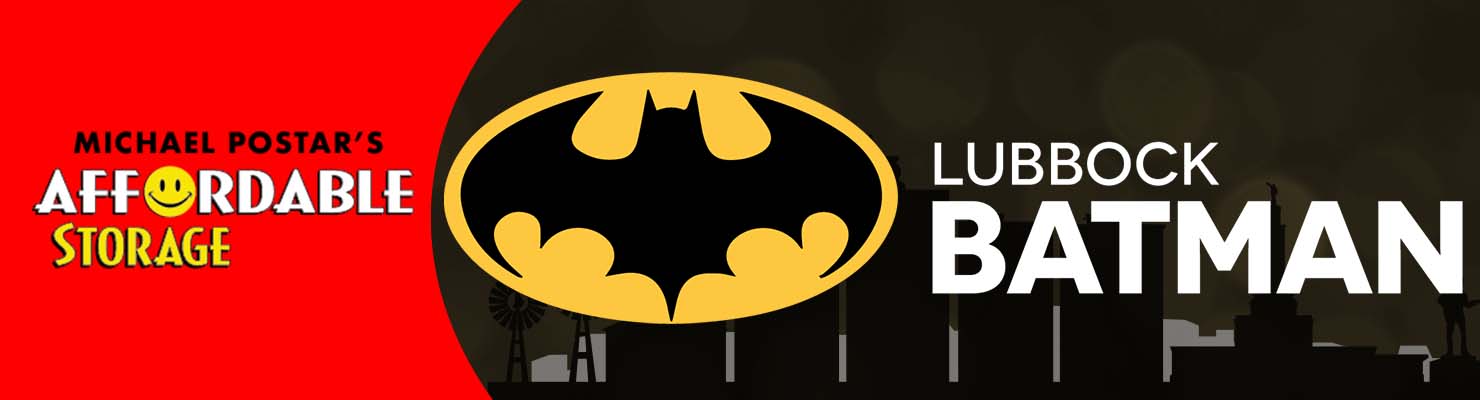 Lubbock Batman, Affordable Storage