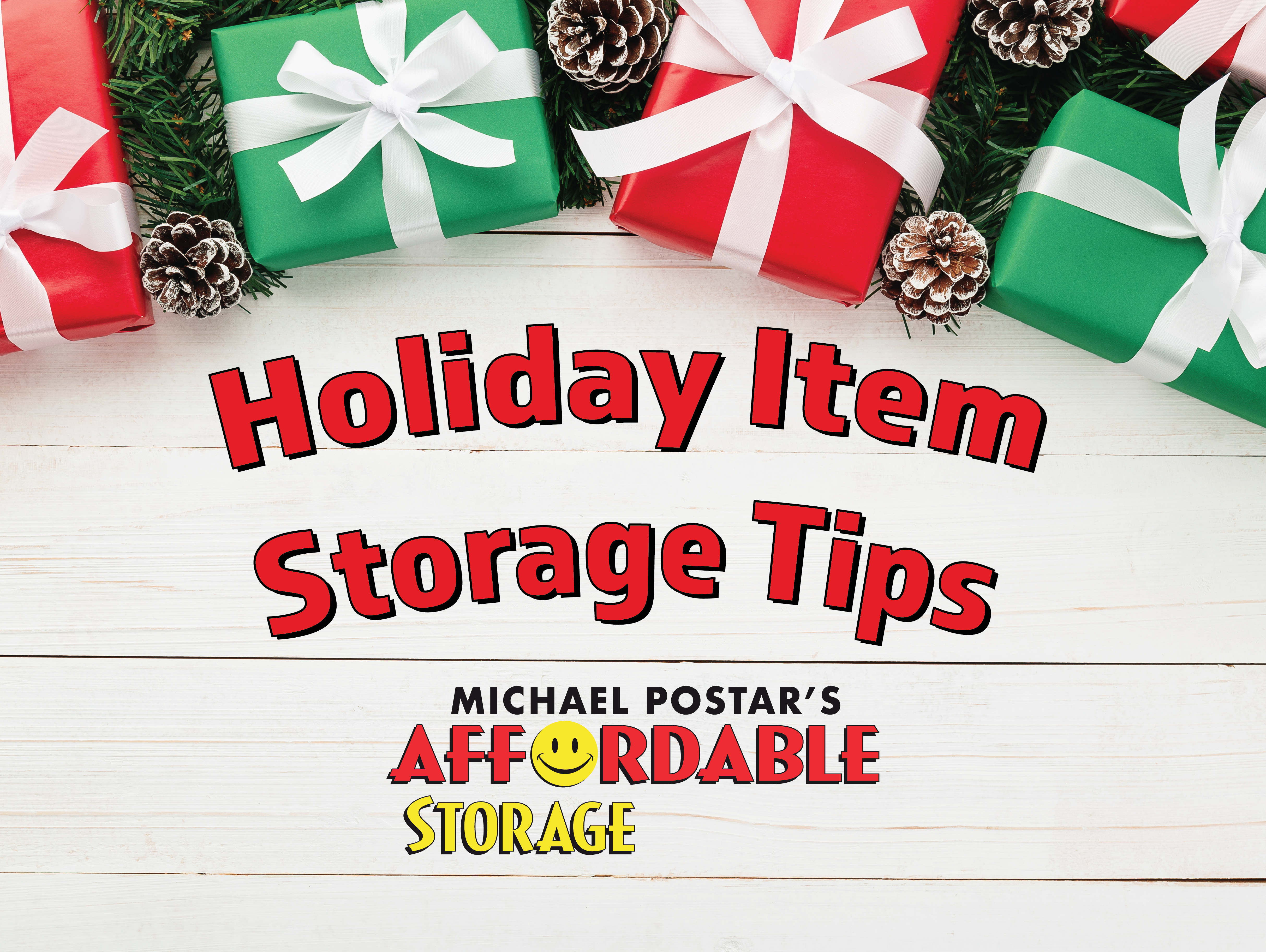 Holiday storage tips brought to you by Affordable Storage