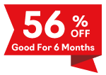 56% off special that is good for 6 months
